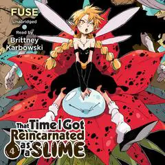 That Time I Got Reincarnated as a Slime, Vol. 4 Audibook, by Fuse 