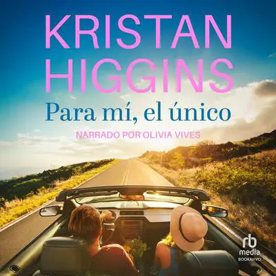 Para mí, el único Audibook, by Kristan Higgins