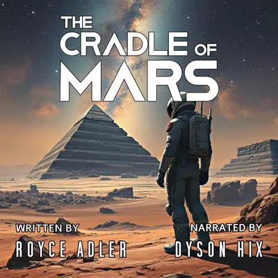 The Cradle of Mars Audibook, by Royce Adler