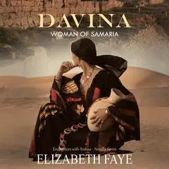 Davina - Woman of Samaria Audibook, by Elizabeth Faye