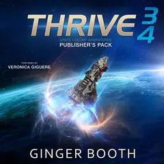 Thrive Space Colony Adventures: Publisher's Pack Books 3-4 Audibook, by Ginger Booth