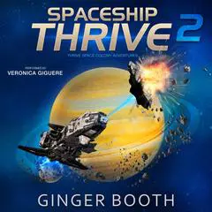 Spaceship Thrive Audibook, by Ginger Booth