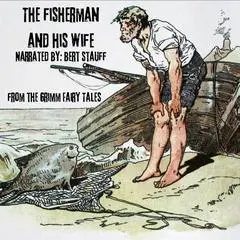 The Fisherman and His Wife Audibook, by Jacob and Wilhelm Grimm