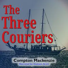 The Three Couriers Audibook, by Compton Mackenzie