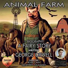 Animal Farm A Fairy Story: A Fairy Story Audibook, by George Orwell