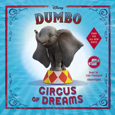 Dumbo: Circus of Dreams Audibook, by Kari Sutherland