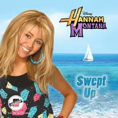 Hannah Montana: Swept Up Audibook, by Suzanne Harper
