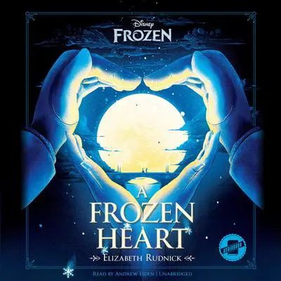A Frozen Heart Audibook, by Elizabeth Rudnick