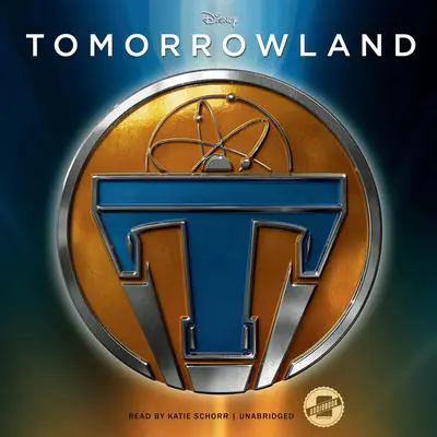 Tomorrowland Audibook, by Elizabeth Rudnick