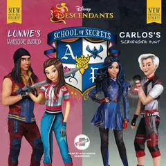Disney Descendants: School of Secrets: Books 4 & 5: Lonnie’s Warrior Sword & Carlos’s Scavenger Hunt Audibook, by Jessica Brody