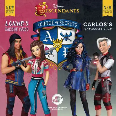 Disney Descendants: School of Secrets: Books 4 & 5: Lonnie’s Warrior Sword & Carlos’s Scavenger Hunt Audibook, by Jessica Brody
