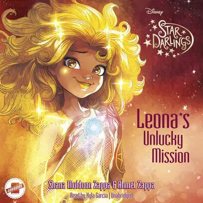 Star Darlings: Leona's Unlucky Mission Audibook, by Ahmet Zappa