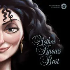 Mother Knows Best: A Tale of the Old Witch Audibook, by Serena Valentino