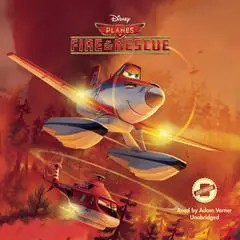 Planes: Fire & Rescue Audibook, by Suzanne Francis