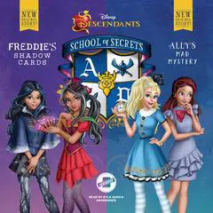 Disney Descendants: School of Secrets: Books 2 & 3: Freddie's Shadow Cards & Ally's Mad Mystery Audibook, by Jessica Brody