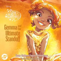 Star Darlings: Gemma and the Ultimate Standoff Audibook, by Ahmet Zappa