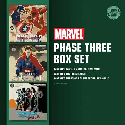 Marvel's Phase Three: Marvel’s Captain America: Civil War; Marvel’s Doctor Strange; Marvel’s Guardians of the Galaxy, Vol. 2 Audibook, by Alexander Irvine