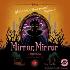 Mirror, Mirror: A Twisted Tale Audibook, by Jen Calonita