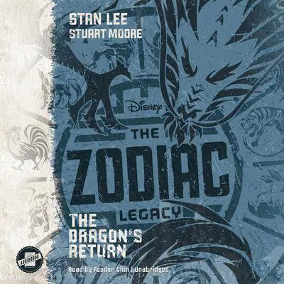 The Zodiac Legacy: The Dragon's Return Audibook, by Stan Lee