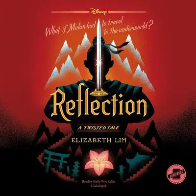 Reflection: A Twisted Tale Audibook, by Elizabeth Lim