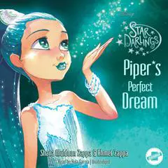 Star Darlings: Piper's Perfect Dream Audibook, by Ahmet Zappa