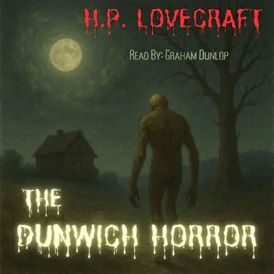 The Dunwich Horror Audibook, by H. P. Lovecraft