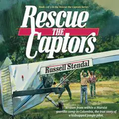 Rescue The Captors Audibook, by Russell M. Stendal