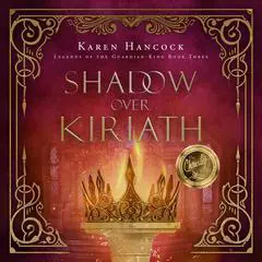 Shadow Over Kiriath Audibook, by Karen Hancock