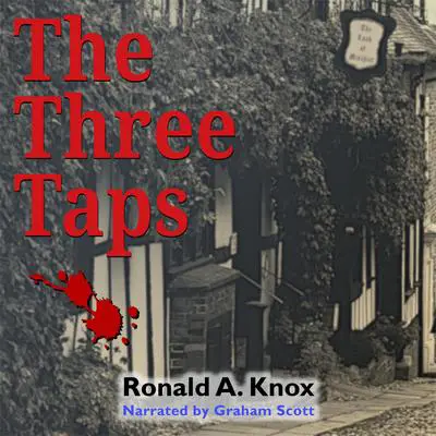 The Three Taps Audibook, by Ronald A. Knox