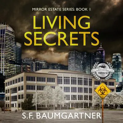 Living Secrets: A Thriller Audibook, by S.F. Baumgartner