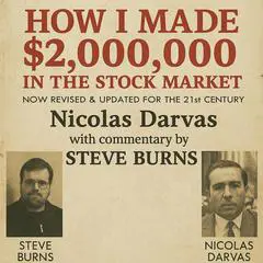 How I Made $2,000,000 in the Stock Market: Now Revised & Updated for the 21st Century Audibook, by Nicolas Darvas