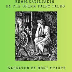 Rumplestiltskin Audibook, by Jacob and Wilhelm Grimm