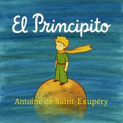 El Principito Audibook, by Antoine de Saint-Exupéry