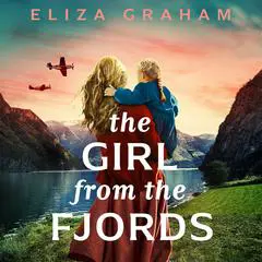 Girl from the Fjords, The Audibook, by Eliza Graham