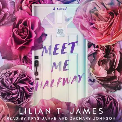 Meet Me Halfway Audibook, by Lilian T. James