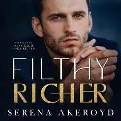 Filthy Richer: (An epilogue) Audibook, by Serena Akeroyd