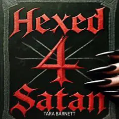 Hexed 4 Satan Audibook, by Tara Barnett