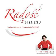 Radość z biznesu Audibook, by Simone Milasas