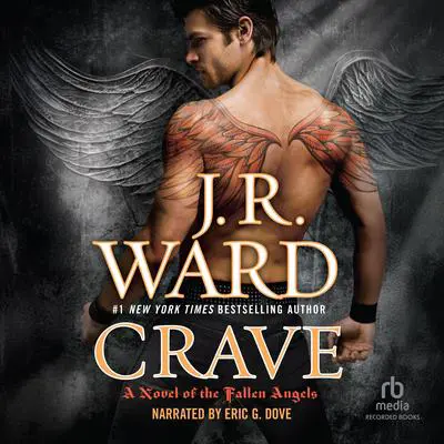 Crave Audibook, by J. R. Ward