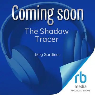 The Shadow Tracer Audibook, by Meg Gardiner