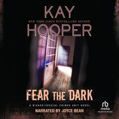 Fear the Dark Audibook, by Kay Hooper