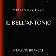 Il bell'Antonio Audibook, by Vitaliano Brancati
