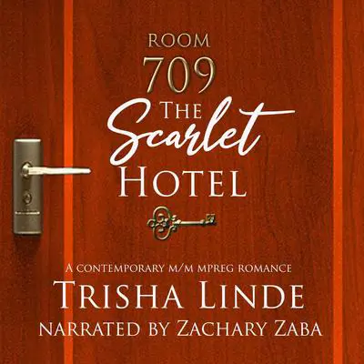 Room 709: The Scarlet Hotel Audibook, by Trisha Linde