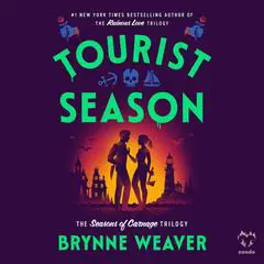 Tourist Season: The Seasons of Carnage Trilogy Audibook, by Brynne Weaver