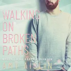 Walking on Broken Paths Audibook, by Amy Aislin