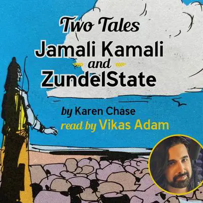Two Tales: Jamli Kamali and ZundelState Audibook, by Karen Chase
