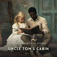 Uncle Tom's Cabin Volume 1 Audibook, by Harriet Beecher Stowe