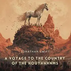 A Voyage to the Country of the Houyhnhnms Audibook, by Jonathan Swift