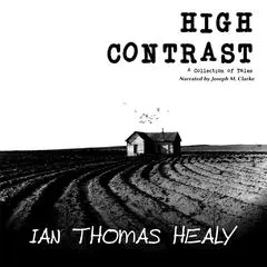 High Contrast Audibook, by Ian Thomas Healy